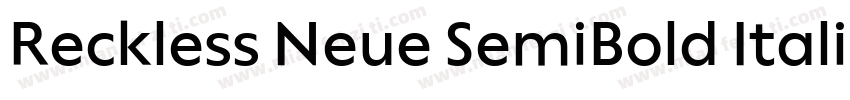 Reckless Neue SemiBold Italic字体转换